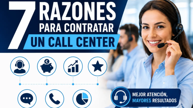 Razones para contratar un call center