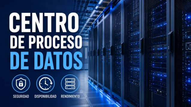 Centro de proceso de datos moderno