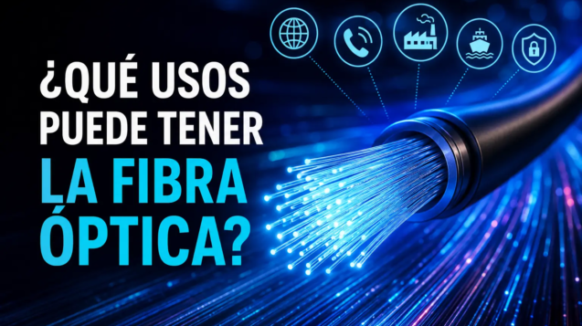 Usos de la fibra óptica