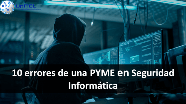 Los-10-errores-más-comunes-de-una-PYME-en-seguridad-informática-930x527
